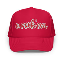 Load image into Gallery viewer, Wreck Em Foam trucker hat