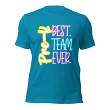 Load image into Gallery viewer, Pre-K Best Team Ever Bella Canvas Unisex t-shirt