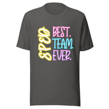 Load image into Gallery viewer, Best SPED team ever bella canvas Unisex t-shirt