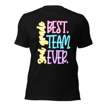 Load image into Gallery viewer, Best 3rd grade team ever bella canvas Unisex t-shirt