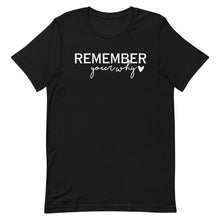 Load image into Gallery viewer, Remember your Why Unisex t-shirt