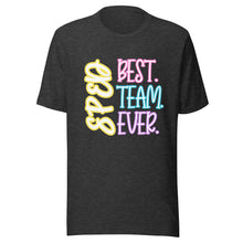Load image into Gallery viewer, Best SPED team ever bella canvas Unisex t-shirt
