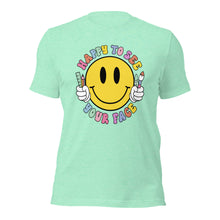 Load image into Gallery viewer, Happy to see your face Smiley Face Bella Canvas Unisex t-shirt