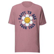 Load image into Gallery viewer, Happy to see your face Daisy Bella Canvas Unisex t-shirt