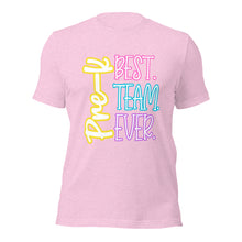 Load image into Gallery viewer, Pre-K Best Team Ever Bella Canvas Unisex t-shirt