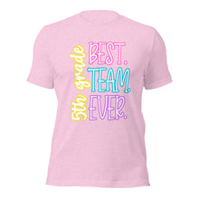 Load image into Gallery viewer, Best 5th grade Team Ever bella canvas Unisex t-shirt