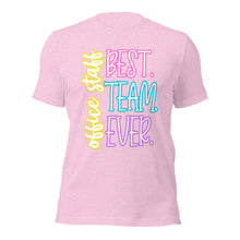 Load image into Gallery viewer, Office Staff Best Team Ever Bella Canvas Unisex t-shirt