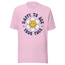 Load image into Gallery viewer, Happy to see your face Daisy Bella Canvas Unisex t-shirt