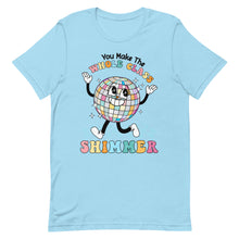 Load image into Gallery viewer, You make the whole class shimmer bella canvas Unisex t-shirt