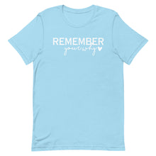 Load image into Gallery viewer, Remember your Why Unisex t-shirt
