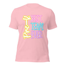 Load image into Gallery viewer, Pre-K Best Team Ever Bella Canvas Unisex t-shirt