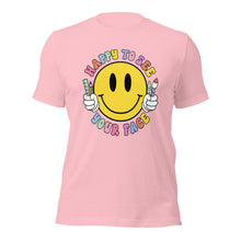 Load image into Gallery viewer, Happy to see your face Smiley Face Bella Canvas Unisex t-shirt