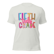 Load image into Gallery viewer, Fifth Grade Teacher Bella Canvas Unisex t-shirt