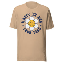 Load image into Gallery viewer, Happy to see your face Daisy Bella Canvas Unisex t-shirt