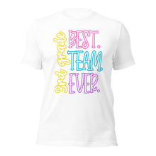 Load image into Gallery viewer, Best 3rd grade team ever bella canvas Unisex t-shirt
