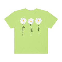Load image into Gallery viewer, Daisy Hope Faith Love Comfort Colors Unisex Garment-Dyed T-shirt