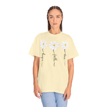 Load image into Gallery viewer, Daisy Hope Faith Love Comfort Colors Unisex Garment-Dyed T-shirt