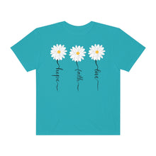 Load image into Gallery viewer, Daisy Hope Faith Love Comfort Colors Unisex Garment-Dyed T-shirt