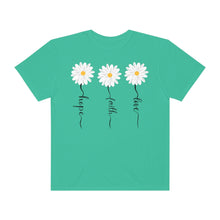 Load image into Gallery viewer, Daisy Hope Faith Love Comfort Colors Unisex Garment-Dyed T-shirt