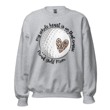 Load image into Gallery viewer, My heart is on that course golf Unisex Sweatshirt