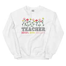 Load image into Gallery viewer, Teacher Grow Unisex Sweatshirt