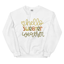 Load image into Gallery viewer, Hello Sweater Weather Unisex Sweatshirt
