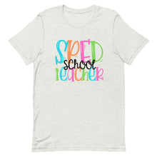 Load image into Gallery viewer, Colorful SPED School Teacher Unisex t-shirt