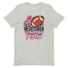 Load image into Gallery viewer, In October we wear pink football Unisex t-shirt