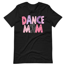 Load image into Gallery viewer, Dance Mom Bella Canvas and Unisex t-shirt