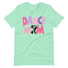 Load image into Gallery viewer, Dance Mom Bella Canvas and Unisex t-shirt
