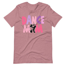 Load image into Gallery viewer, Dance Mom Bella Canvas and Unisex t-shirt