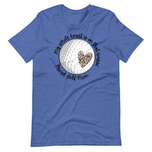 Load image into Gallery viewer, My heart is on that course golf Bella canvas Unisex t-shirt