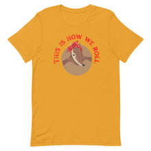 Load image into Gallery viewer, Armadillo This is how we Roll Bella Canvas Unisex t-shirt