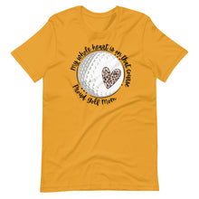 Load image into Gallery viewer, My heart is on that course golf Bella canvas Unisex t-shirt