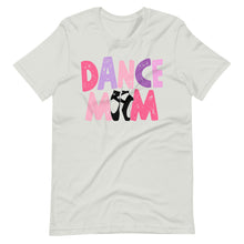 Load image into Gallery viewer, Dance Mom Bella Canvas and Unisex t-shirt