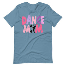 Load image into Gallery viewer, Dance Mom Bella Canvas and Unisex t-shirt