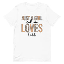 Load image into Gallery viewer, Just a Girl Who Loves Fall Bella Canvas Unisex t-shirt