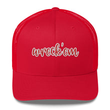 Load image into Gallery viewer, Wreck Em Trucker Cap
