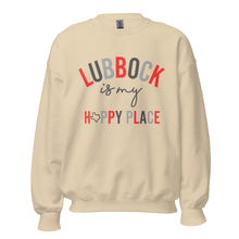 Load image into Gallery viewer, Lubbock is my Happy Place Unisex Sweatshirt
