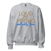 Load image into Gallery viewer, Loud and Proud Patriots Fan Unisex Sweatshirt
