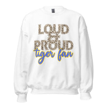 Load image into Gallery viewer, Loud and Proud Tiger Fan Unisex Sweatshirt
