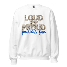 Load image into Gallery viewer, Loud and Proud Patriots Fan Unisex Sweatshirt
