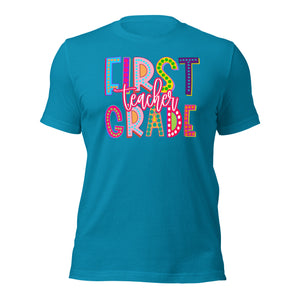 First Grade Teacher Bella Canvas Unisex t-shirt