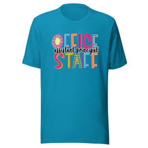 Assistant Principal Office Staff Unisex t-shirt