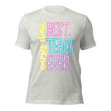 Load image into Gallery viewer, Nurses Clinic Best Team Ever Bella Canvas Unisex t-shirt
