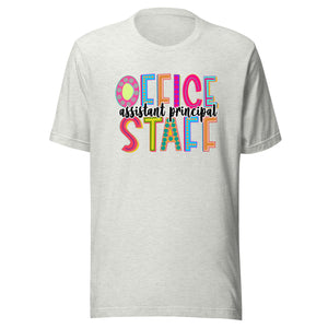 Assistant Principal Office Staff Unisex t-shirt