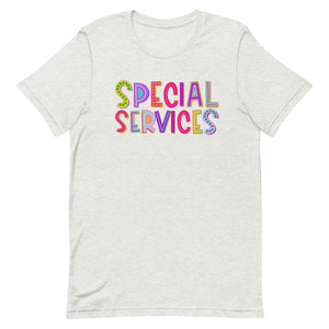 Special Services Colorful Unisex t-shirt