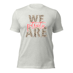 We are the Patriots Unisex t-shirt