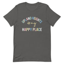 Load image into Gallery viewer, Upland Heights is my happy place Unisex t-shirt

