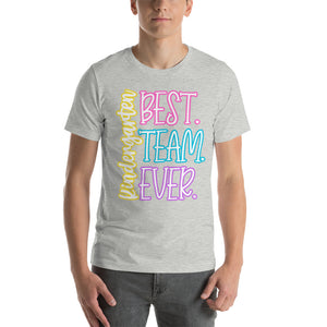 Best Kindergarten Team Ever bella canvas Unisex t-shirt